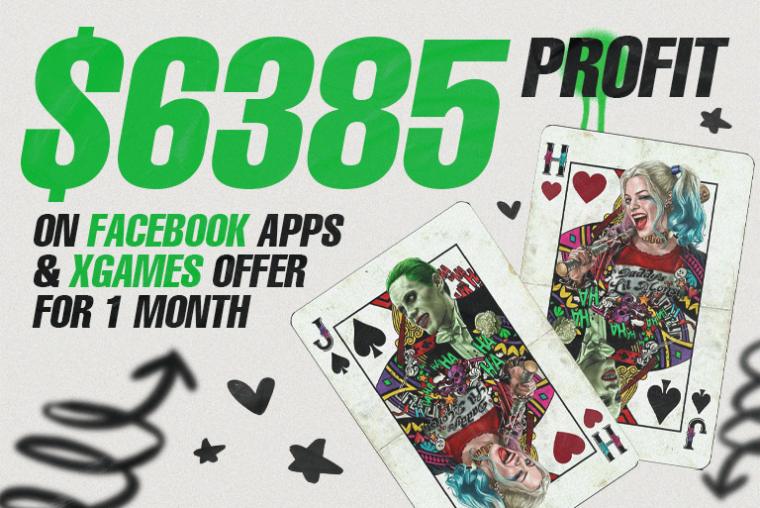 $6385 профіту на Facebook APPs та XGames оффері за 1 місяць