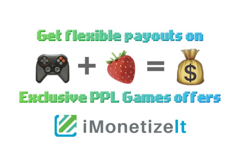 Get flexible payouts on Exclusive PPL Games offers