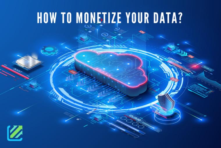 How to monetize your data?