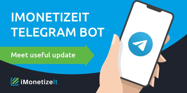 Useful update on iMonetizeit platform!