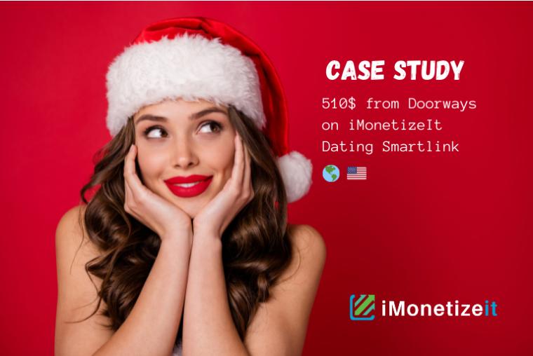 510$ from Doorways on iMonetizeIt Dating Smartlink