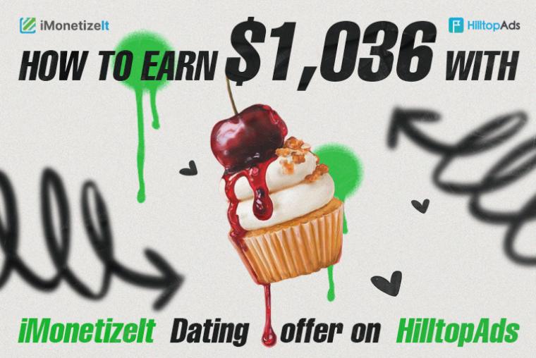 Як заробити $1036 на Дейтингу та попандерах у HilltopAds?